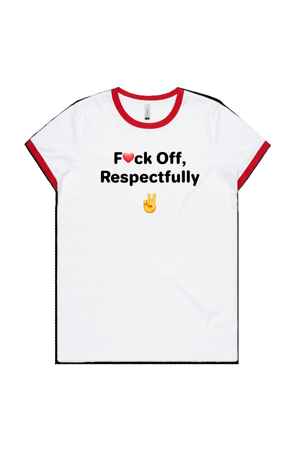 F❤️ck Off, Respectfully - Women's Ringer Tee