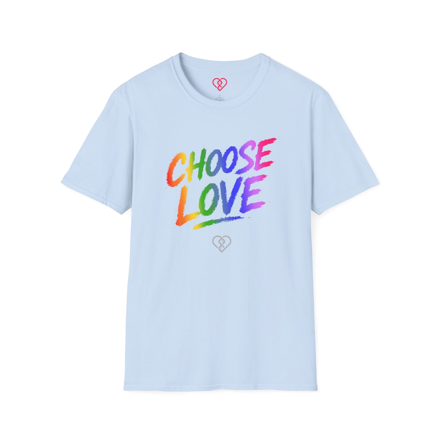 Choose Love Rainbow T-Shirt — Pride Affirmation Tee
