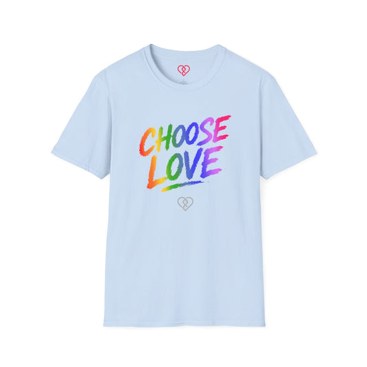 Choose Love Rainbow T-Shirt — Pride Affirmation Tee