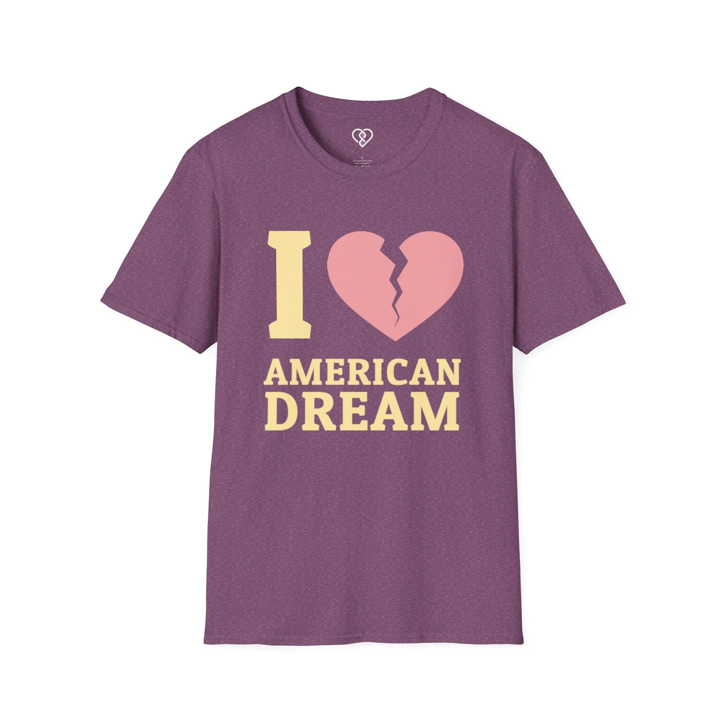 I (Broken Heart) American Dream T-Shirt — Satirical Patriotic Tee