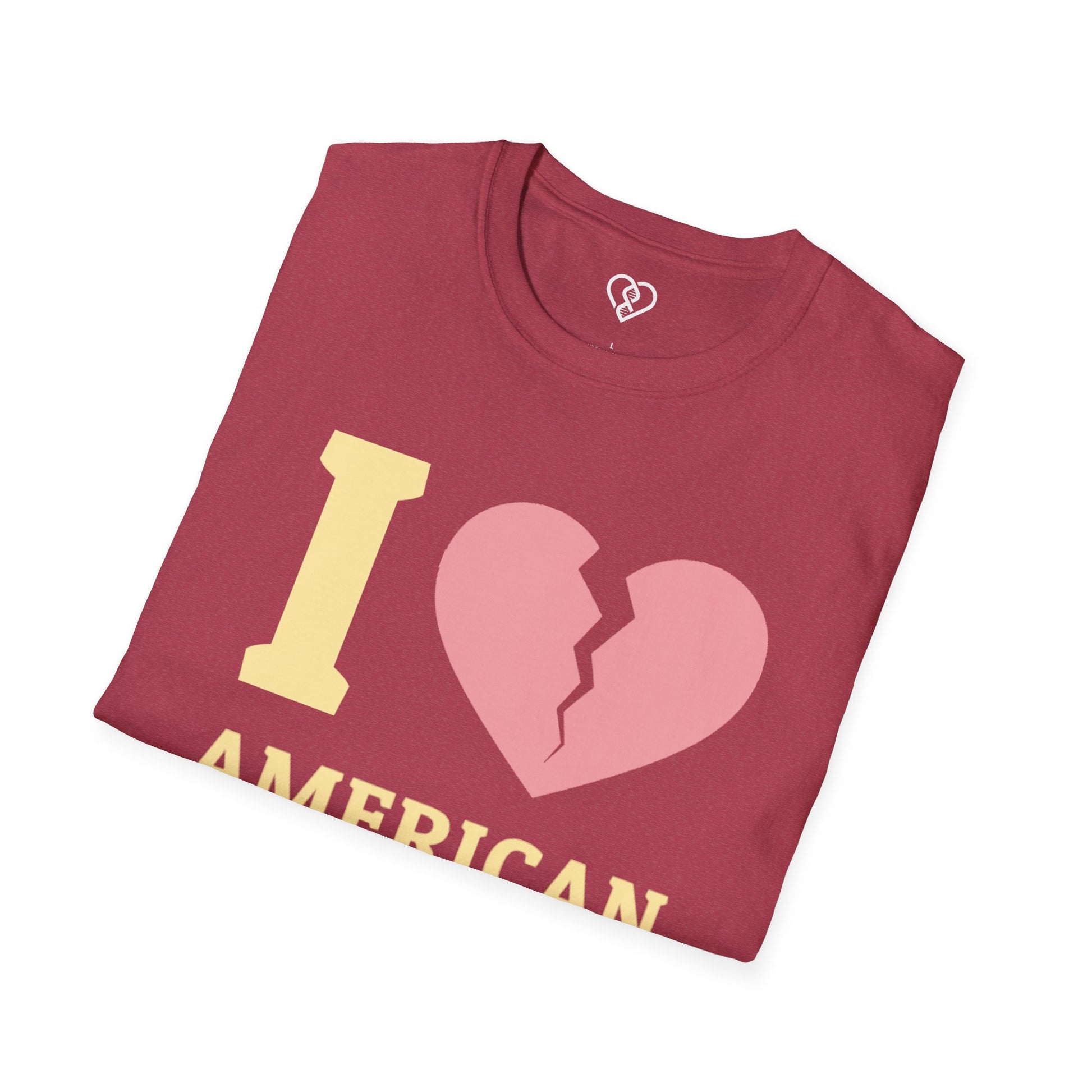 I (Broken Heart) American Dream T-Shirt — Satirical Patriotic Tee