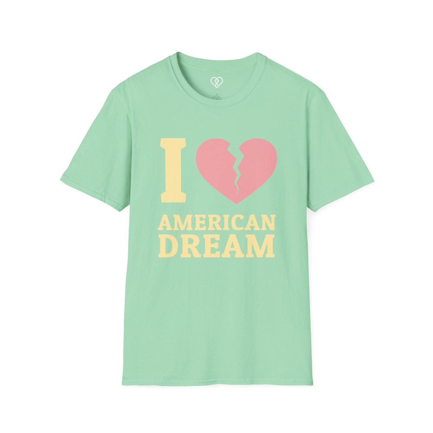 I (Broken Heart) American Dream T-Shirt — Satirical Patriotic Tee