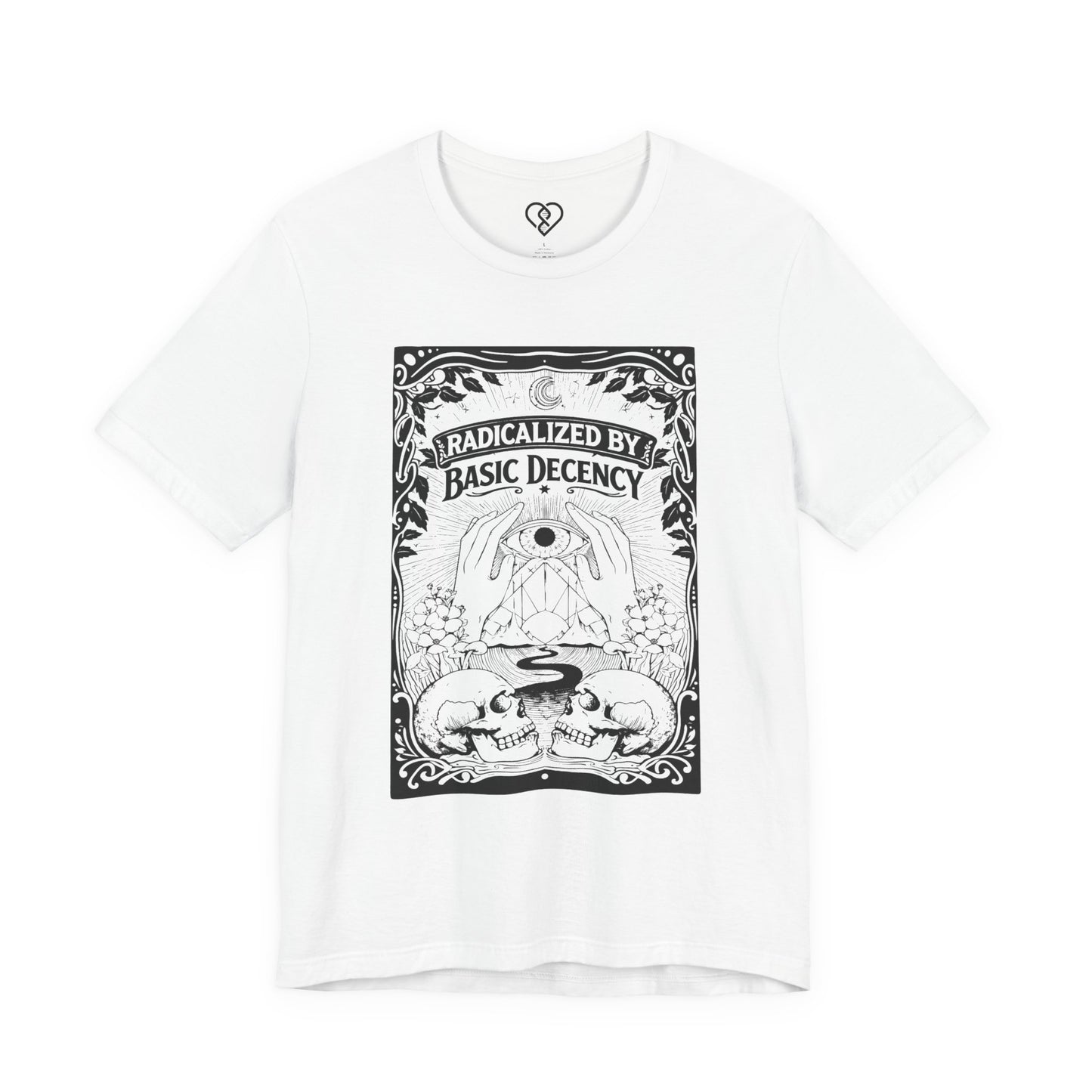 Radicalized by Basic Decency T-Shirt