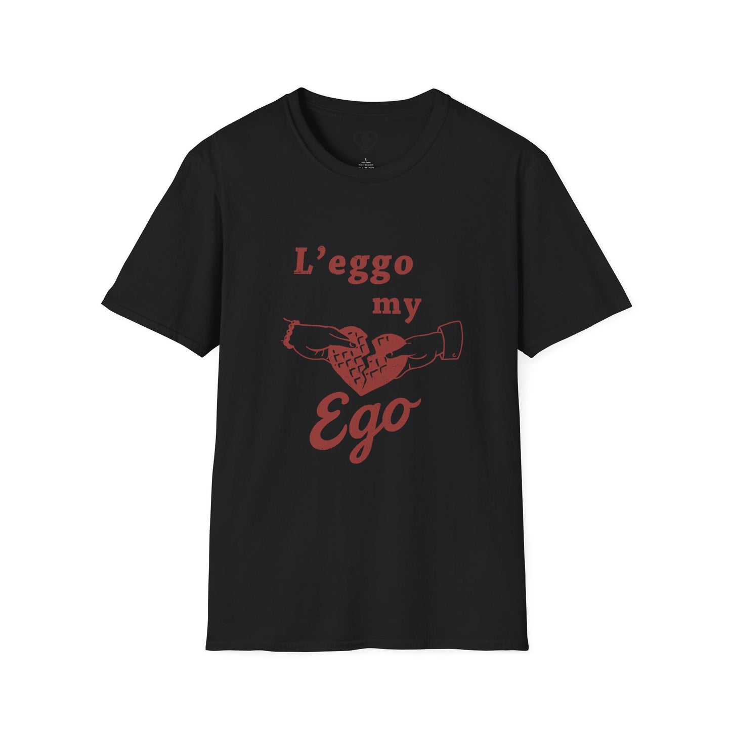 L'eggo My Ego T-Shirt — Funny Broken Heart Graphic Tee for Self-Deprecating Romance & Valentine’s Day