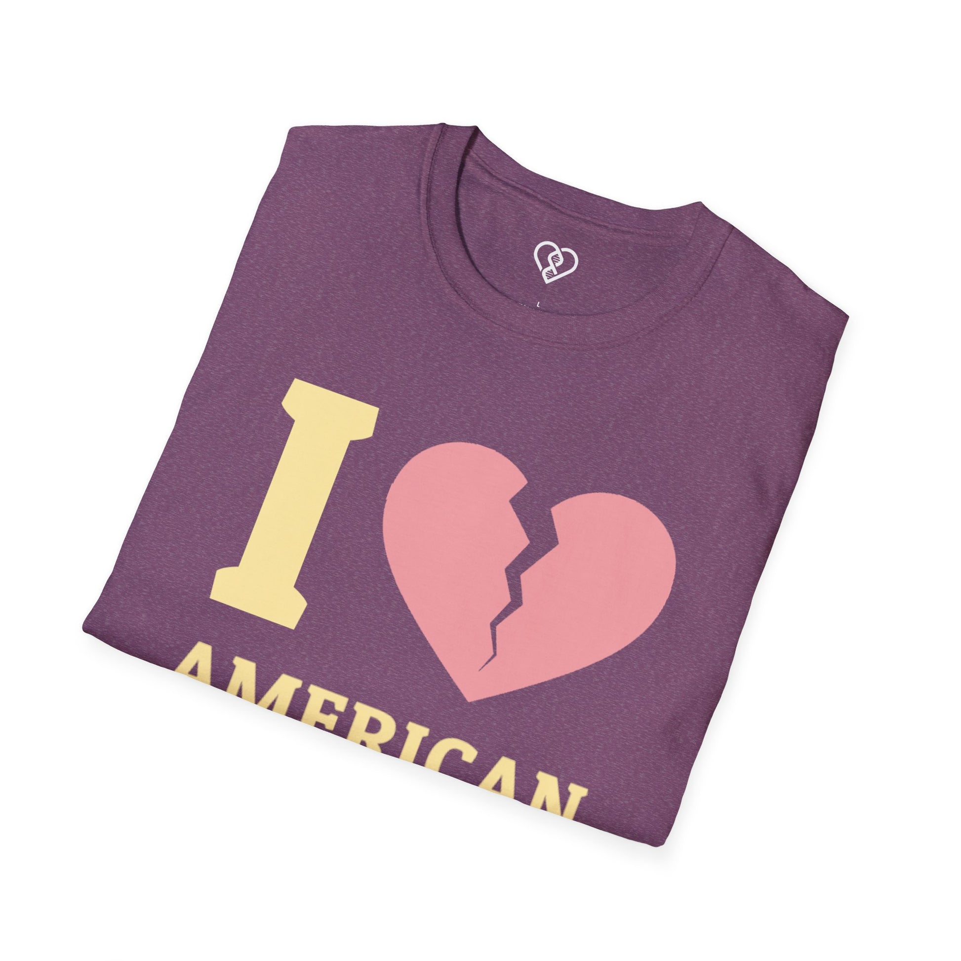 I (Broken Heart) American Dream T-Shirt — Satirical Patriotic Tee