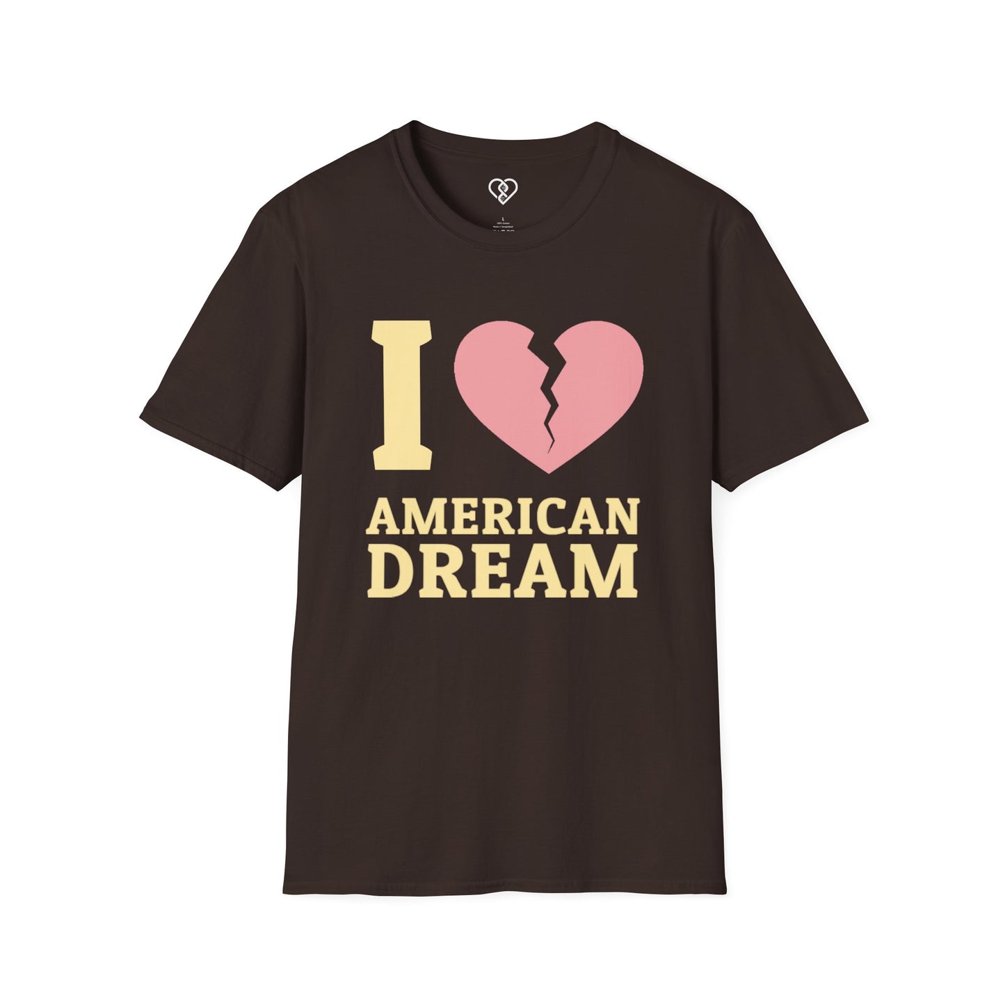I (Broken Heart) American Dream T-Shirt — Satirical Patriotic Tee