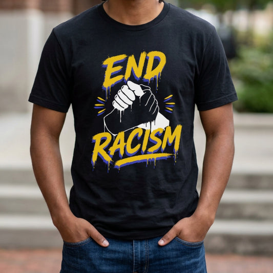 End Racism T-Shirt — Anti-Racism Fist Graphic Tee