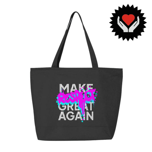Make Respect Great Again Zippered Tote Bag