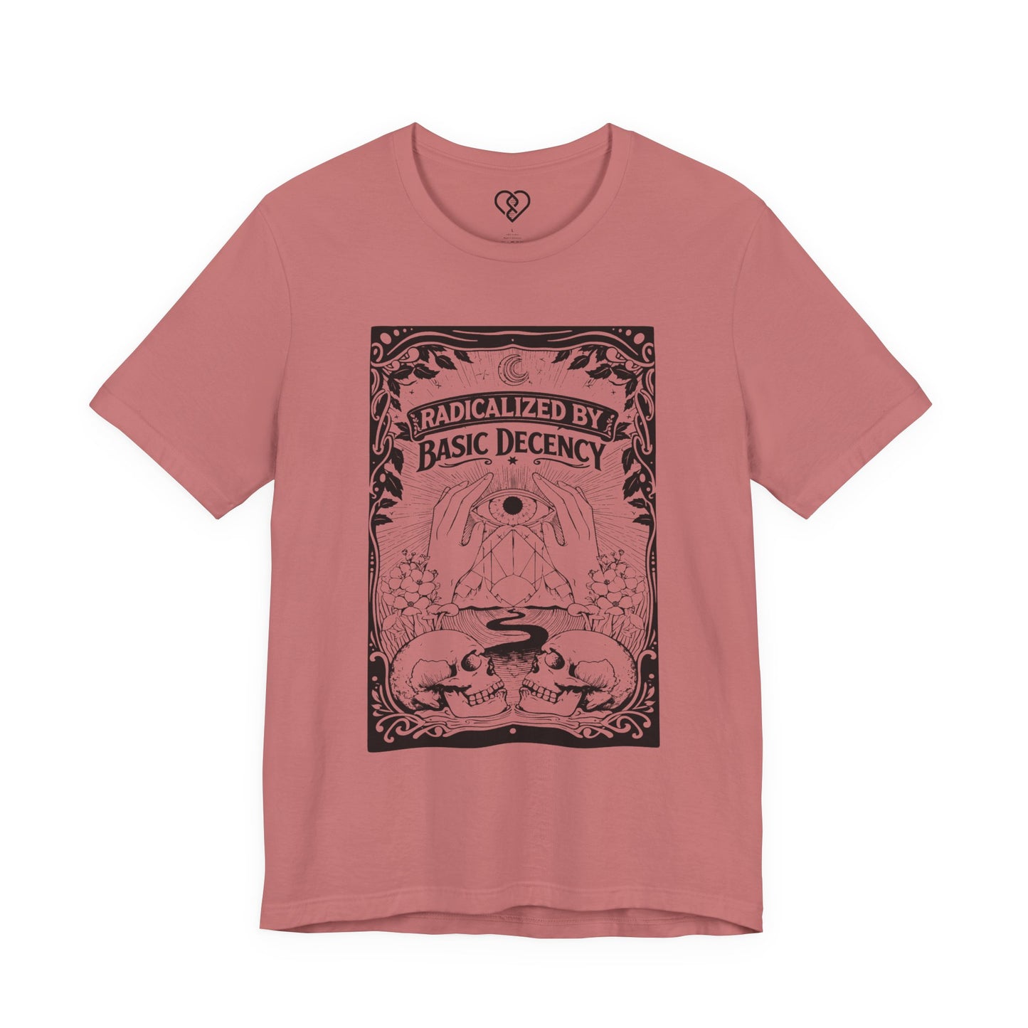 Radicalized by Basic Decency T-Shirt