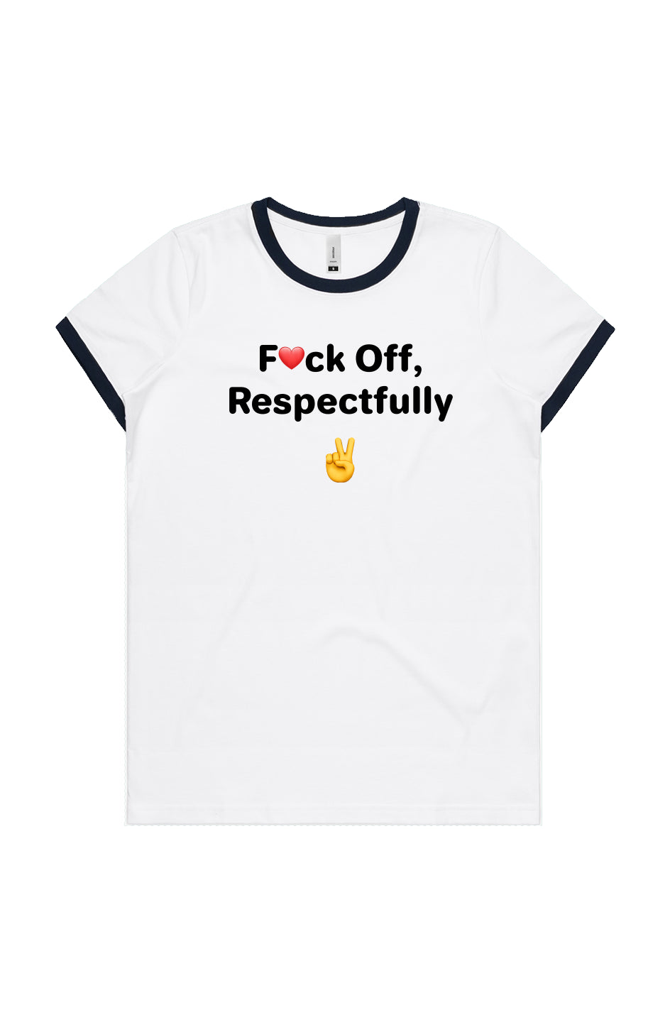 F❤️ck Off, Respectfully - Women's Ringer Tee