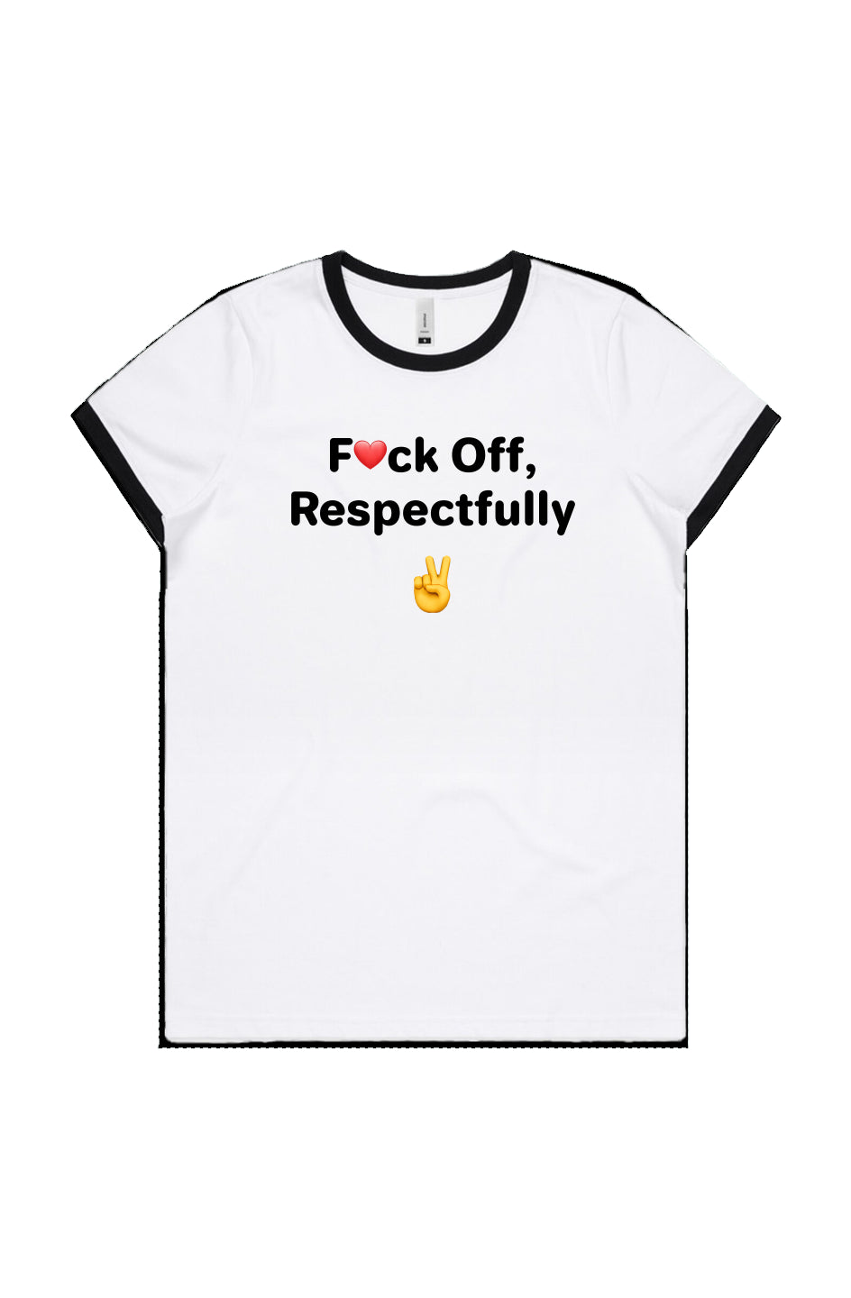 F❤️ck Off, Respectfully - Women's Ringer Tee