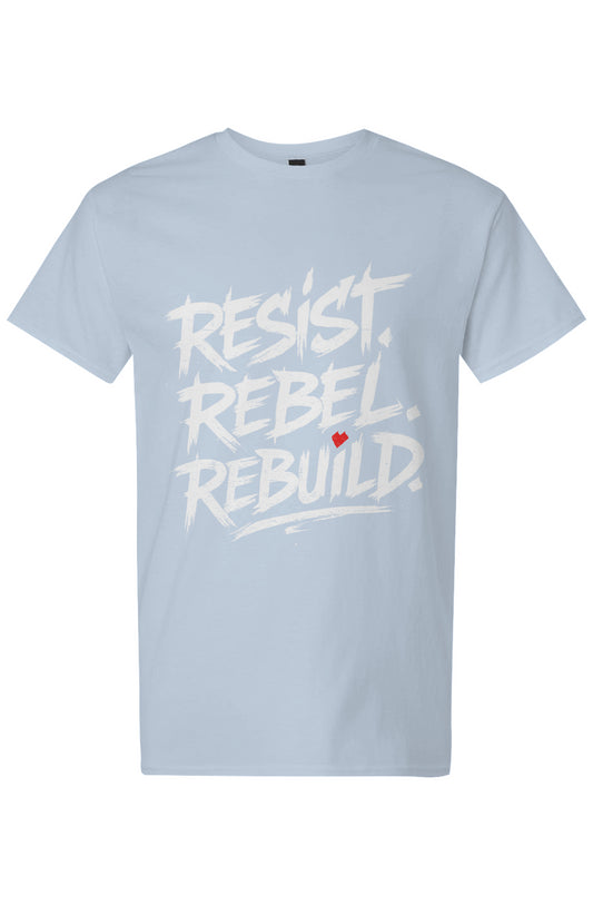 Resist Rebel Rebuild (White Ink) T-Shirt