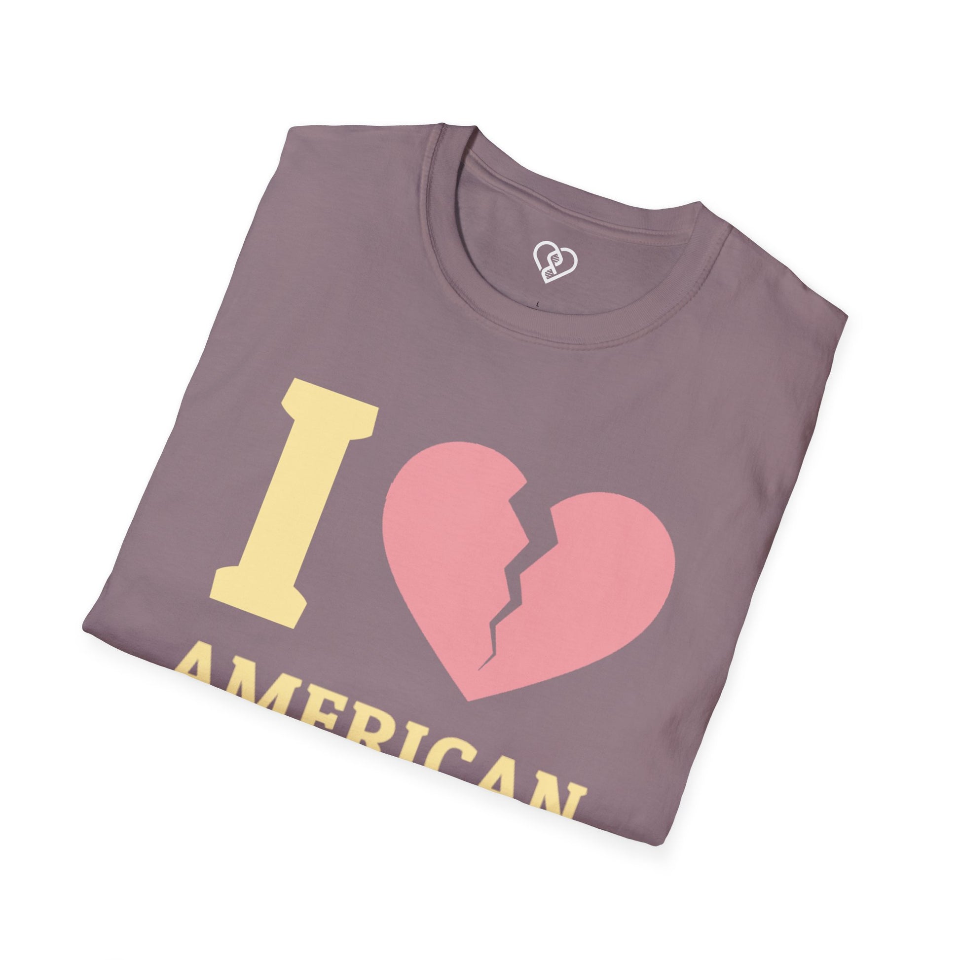 I (Broken Heart) American Dream T-Shirt — Satirical Patriotic Tee