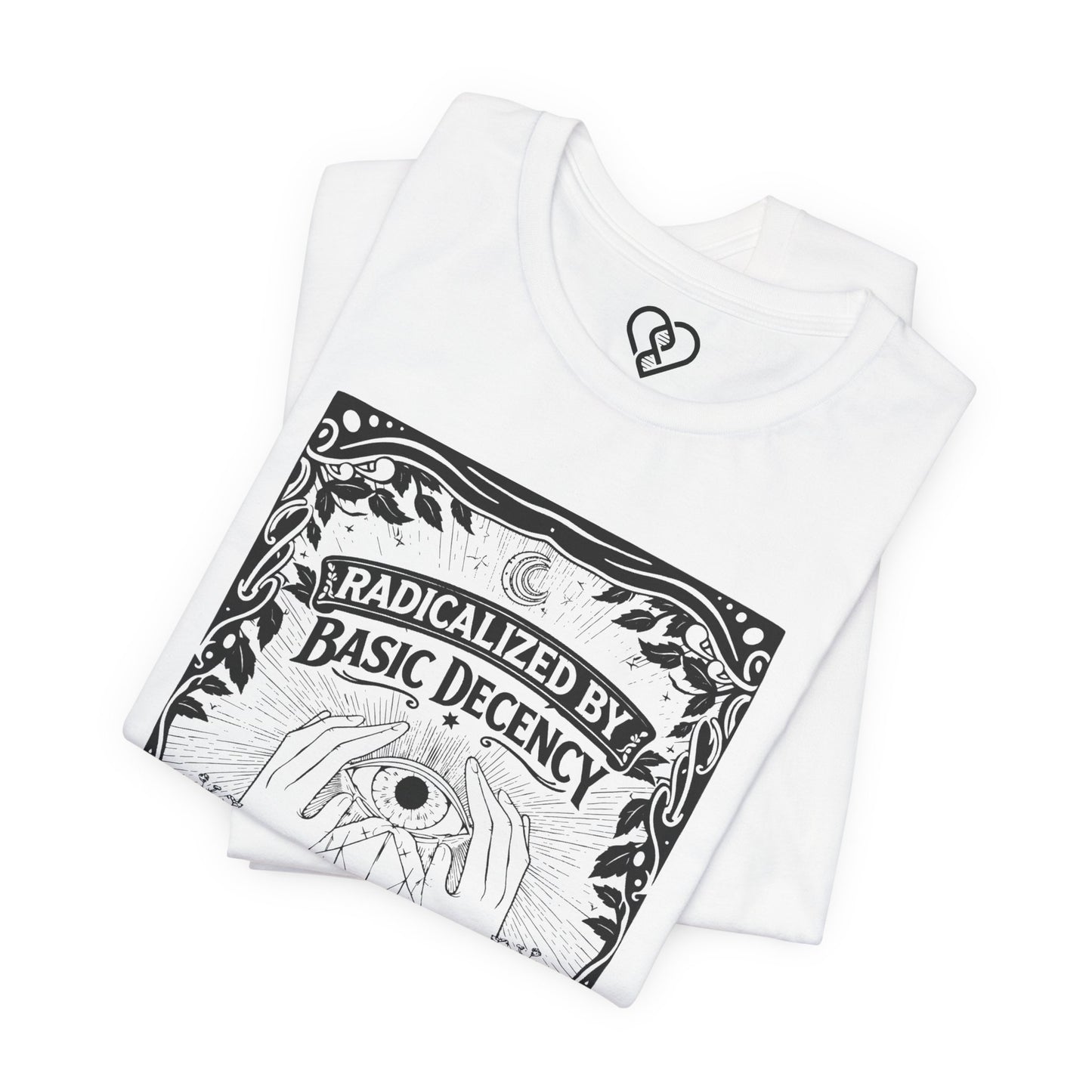 Radicalized by Basic Decency T-Shirt