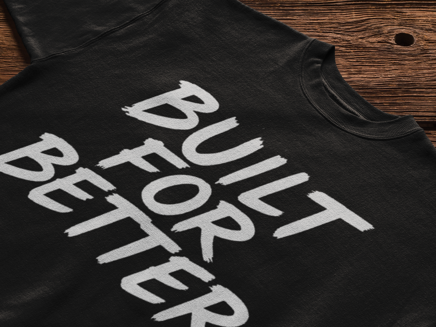 Built For Better Organic T-Shirt — Motivational Graphic Tee for Everyday Wear